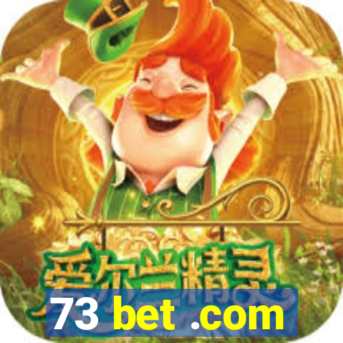 73 bet .com