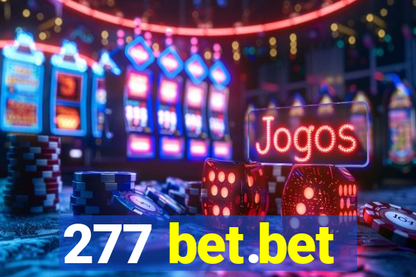 277 bet.bet