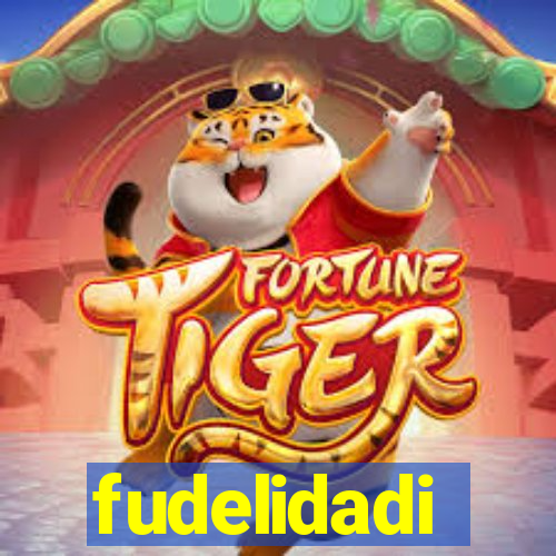 fudelidadi