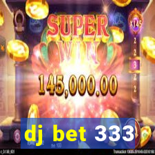 dj bet 333