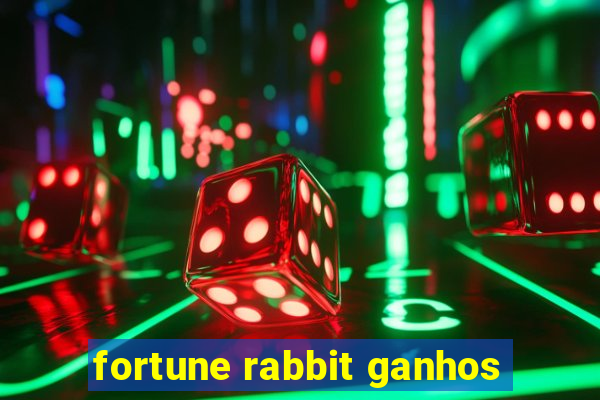 fortune rabbit ganhos