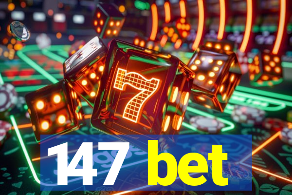 147 bet