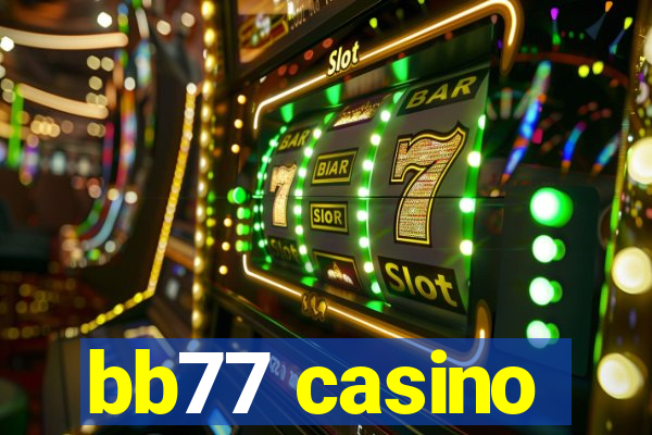 bb77 casino