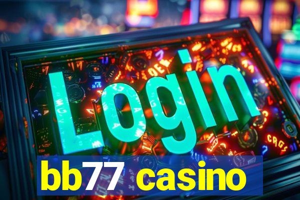 bb77 casino