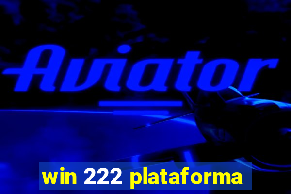 win 222 plataforma