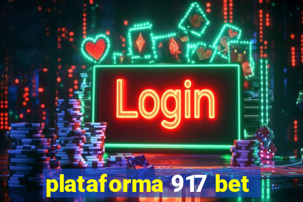 plataforma 917 bet