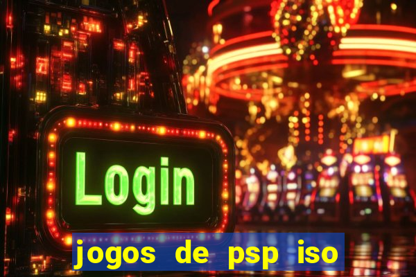 jogos de psp iso pt br