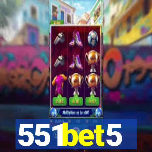 551bet5