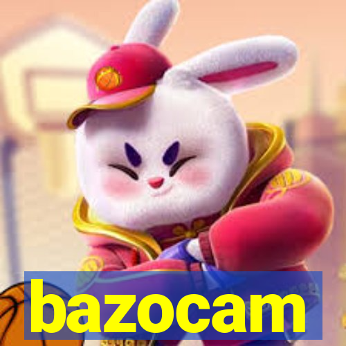 bazocam