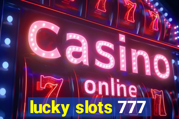 lucky slots 777