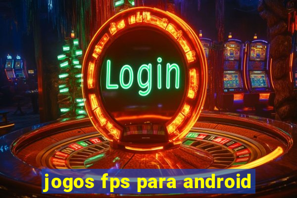 jogos fps para android