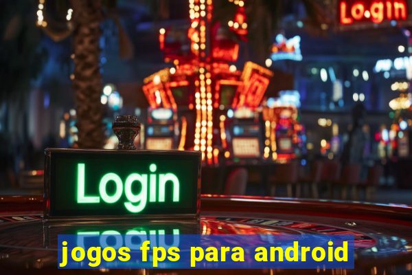 jogos fps para android