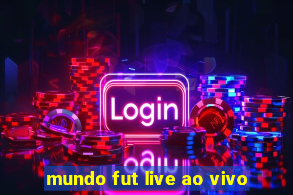 mundo fut live ao vivo