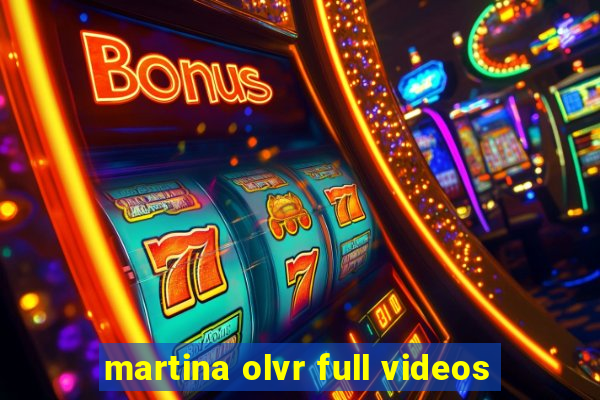 martina olvr full videos