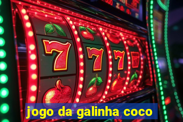 jogo da galinha coco