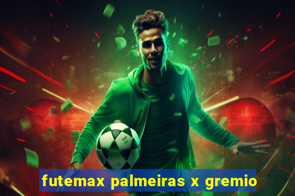 futemax palmeiras x gremio