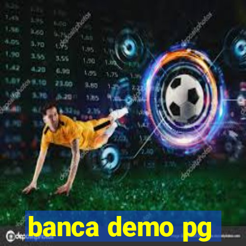 banca demo pg