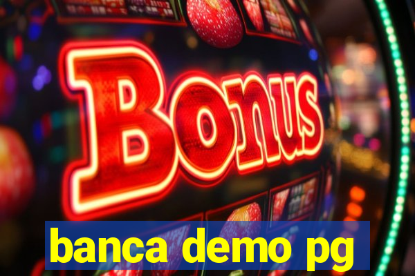 banca demo pg