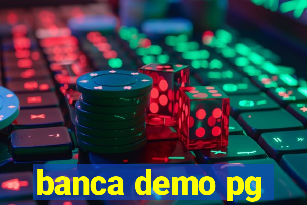 banca demo pg