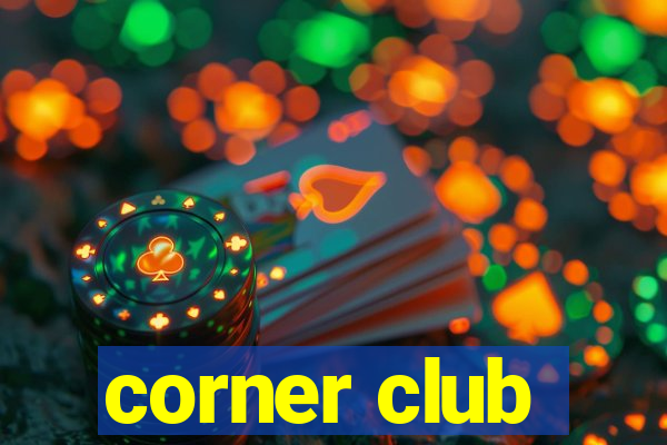 corner club