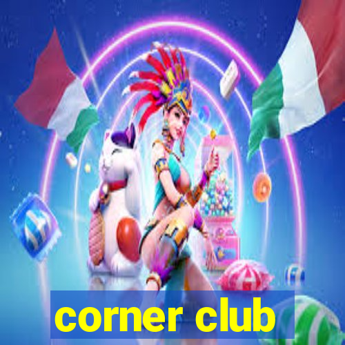 corner club