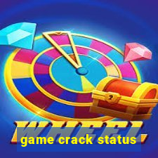 game crack status