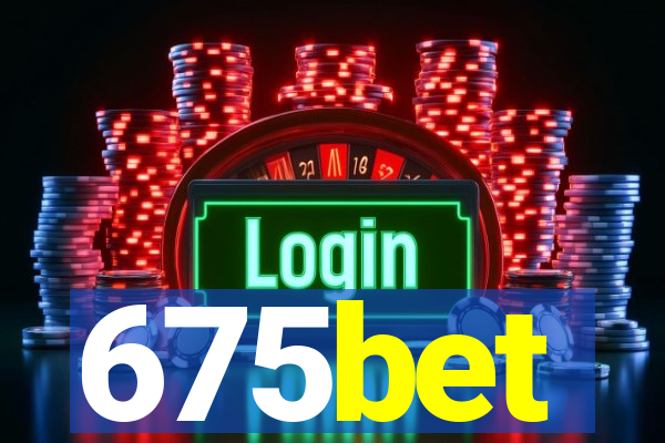 675bet