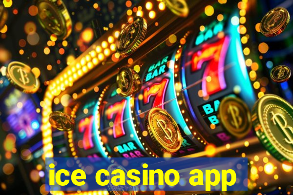 ice casino app