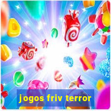 jogos friv terror