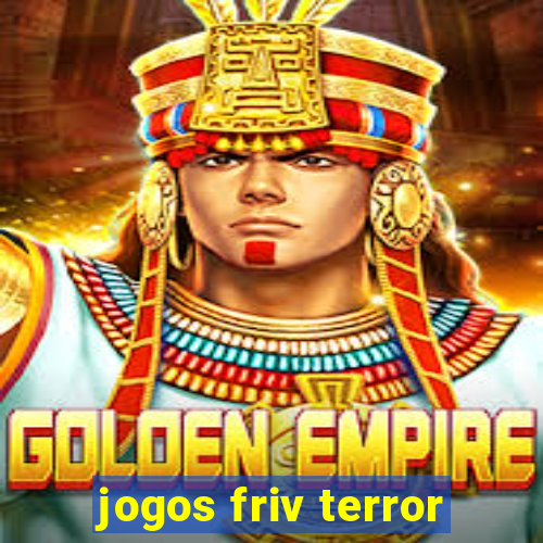 jogos friv terror