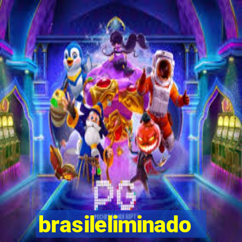 brasileliminado