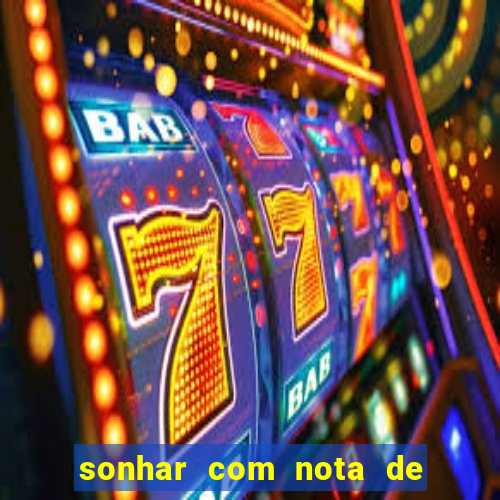 sonhar com nota de 5 reais jogo do bicho