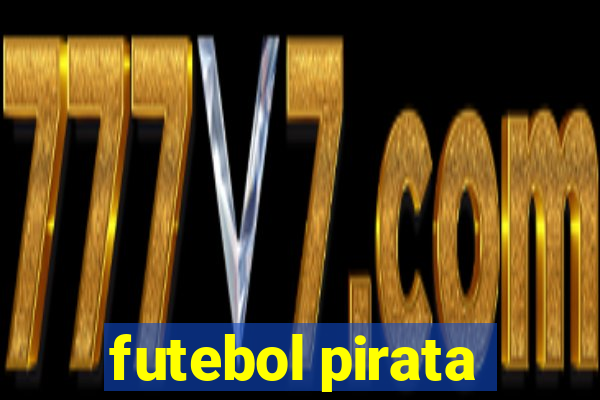 futebol pirata