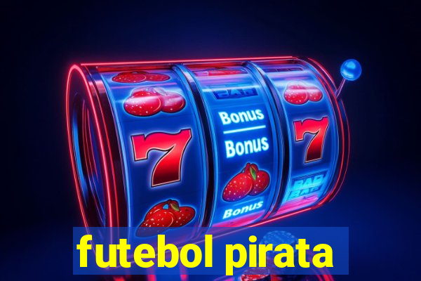 futebol pirata