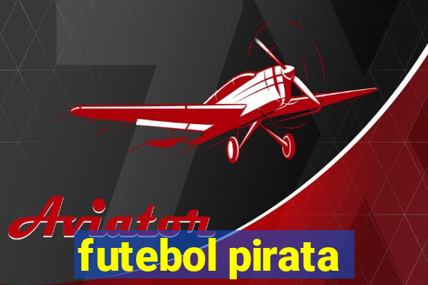 futebol pirata