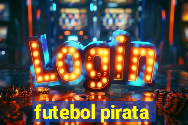 futebol pirata