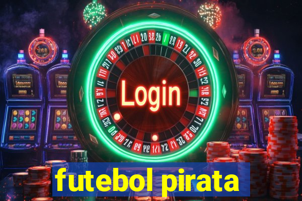 futebol pirata