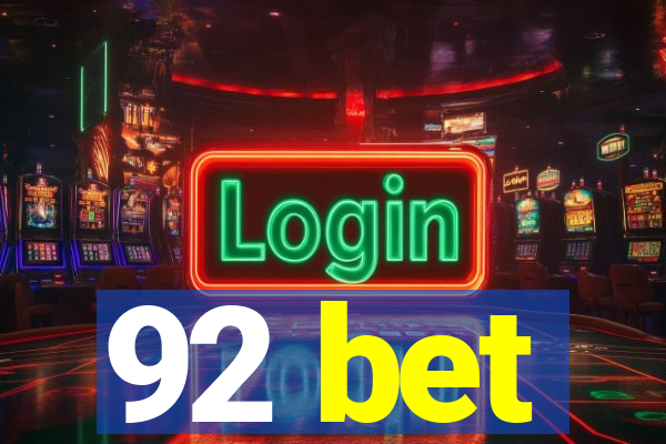 92 bet