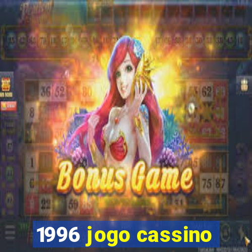 1996 jogo cassino