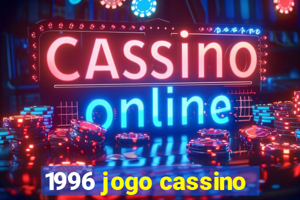 1996 jogo cassino