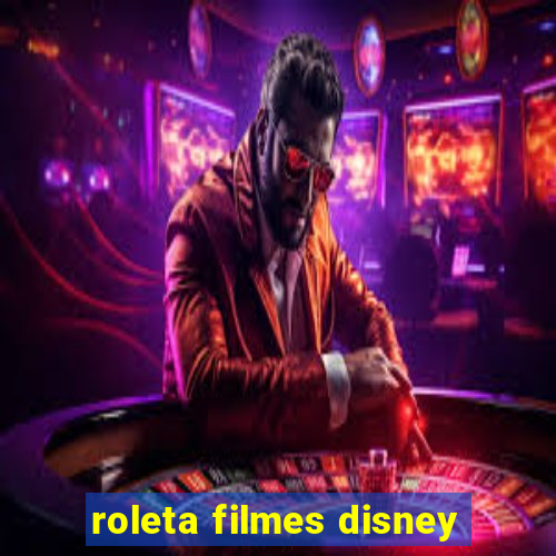 roleta filmes disney