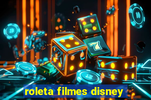 roleta filmes disney