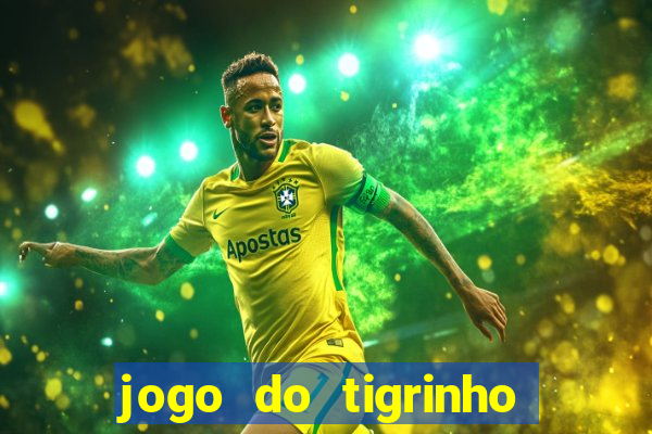 jogo do tigrinho apk dinheiro infinito