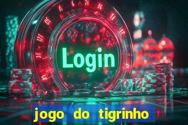 jogo do tigrinho apk dinheiro infinito