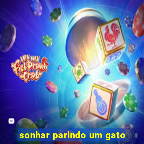 sonhar parindo um gato