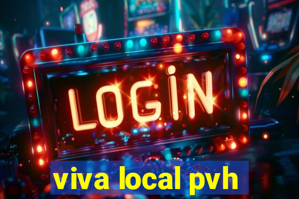 viva local pvh