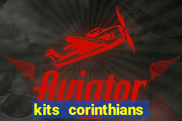 kits corinthians dls 2021