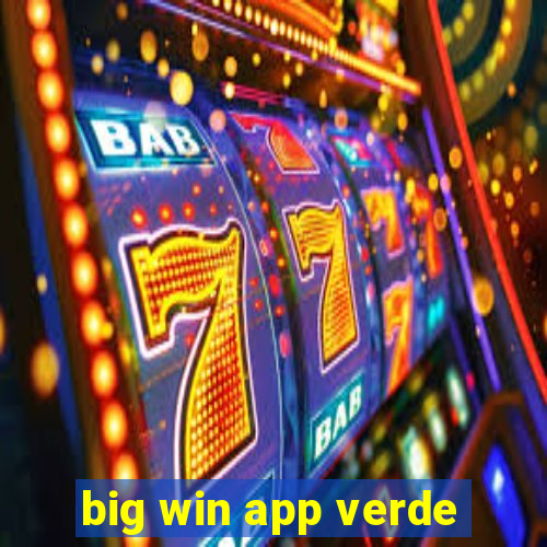 big win app verde