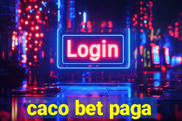 caco bet paga