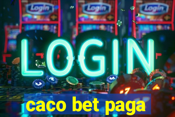 caco bet paga